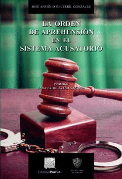 LA ORDEN DE APREHENSIÓN EN EL SISTEMA ACUSATORIO