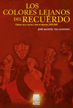 LOS COLORES LEJANOS DEL RECUERDO