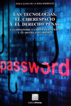 LAS TECNOLOGÍAS, EL CIBERESPACIO Y EL DERECHO PENAL