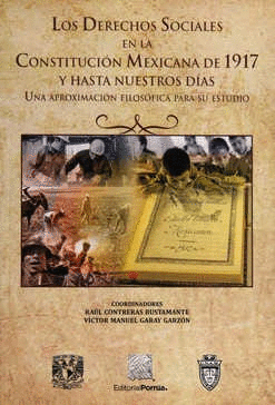 LOS DERECHOS SOCIALES EN LA CONSTITUCIÓN DE 1917 Y HASTA NUESTROS DÍAS