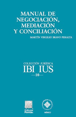 MANUAL DE NEGOCIACIÓN, MEDIACIÓN Y CONCILIACIÓN