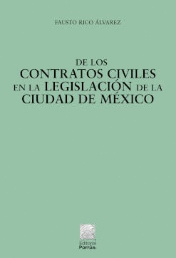 DE LOS CONTRATOS CIVILES EN LA LEGISLACIÓN DE LA CIUDAD DE MÉXICO