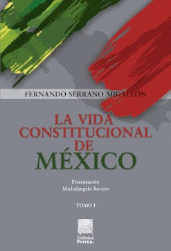 LA VIDA CONSTITUCIONAL DE MÉXICO TOMO I