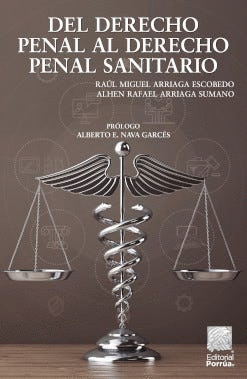 DEL DERECHO PENAL AL DERECHO PENAL SANITARIO