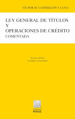 LEY GENERAL DE TÍTULOS Y OPERACIONES DE CRÉDITO COMENTADA
