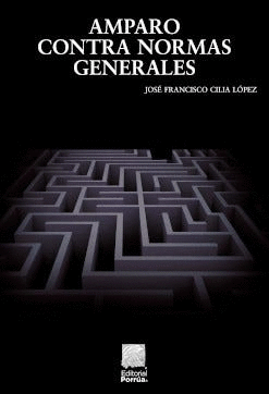 AMPARO CONTRA NORMAS GENERALES