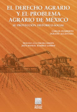 EL DERECHO AGRARIO Y EL PROBLEMA AGRARIO EN MÉXICO