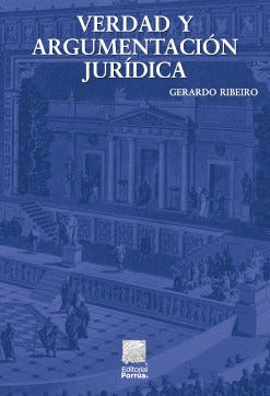 VERDAD Y ARGUMENTACIÓN JURÍDICA
