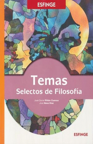 TEMAS SELECTOS DE FILOSOFIA. BACHILLERATO