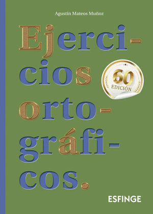 EJERCICIOS ORTOGRÁFICOS. BACHILLERATO / 60 ED.