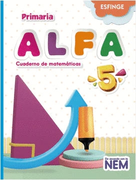 ALFA CUADERNO DE MATEMÁTICAS PRIMARIA 5