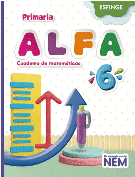 ALFA CUADERNO DE MATEMÁTICAS PRIMARIA 6