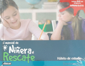 HABITO DE ESTUDIO (EL MANUAL DE NIÑERA AL RESCATE)