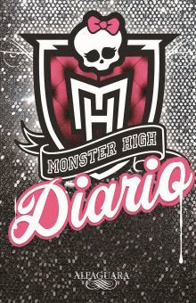 MONSTER HIGH. DIARIO ¡DE MUERTE!