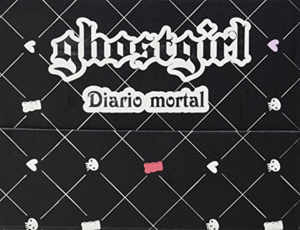 GHOSTGIRL. DIARIO MORTAL