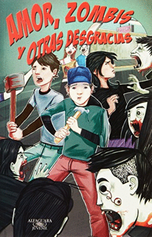 AMOR, ZOMBIS Y OTRAS DESGRACIAS 1