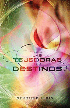 LAS TEJEDORAS DE DESTINOS