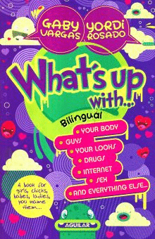 QUIÚBOLE BILINGÜE. WHAT'S UP WITH...