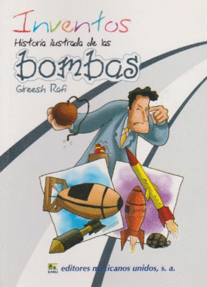 INVENTOS HISTORIA ILUSTRADO DE LAS BOMBAS