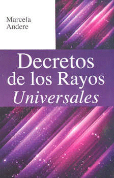 DECRETOS DE LOS RAYOS UNIVERSALES