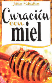 CURACION CON MIEL