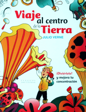 VIAJE AL CENTRO DE LA TIERRA