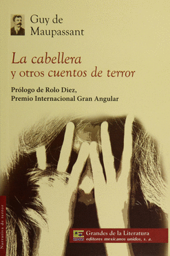 LA CABELLERA Y OTROS CUENTOS DE TERROS