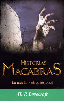 HISTORIAS MACABRAS LA TUMBA Y OTRAS HISTORIAS