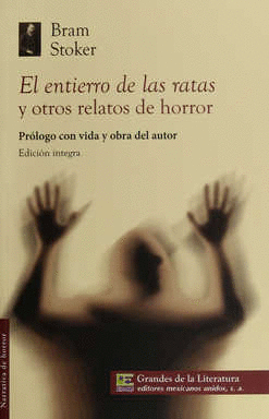 ENTIERRO DE LAS RATAS Y OTROS RELATOS DE HORROR, EL (GDL)