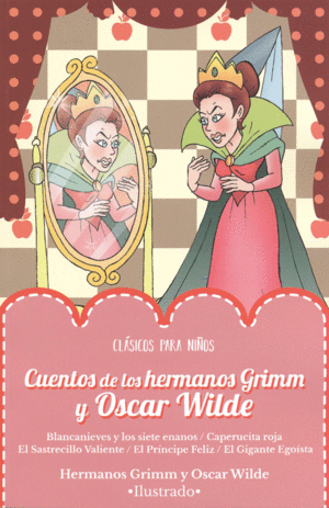 CUENTOS DE LOS HERMANOS GRIMM Y OSCAR WILDE