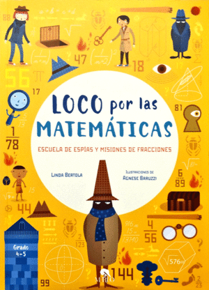 LOCO POR LAS MATEMÁTICAS-ESPÍAS (4-5 GRADO)