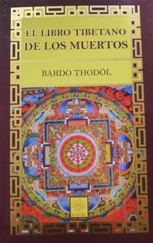 EL LIBRO TIBETANO DE LOS MUERTOS  -MATIRI-