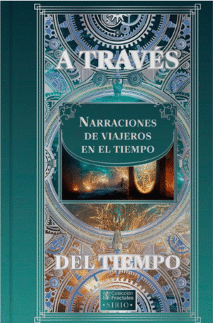 ATRAVES DEL TIEMPO. NARRACIONES DE VIAJEROS EN EL TIEMPO-FR