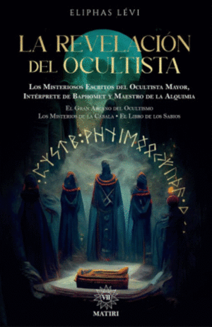 LA REVELACIÓN DEL OCULTISTA