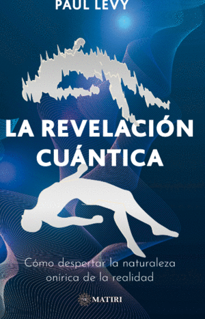 LA REVELACION CUANTICA