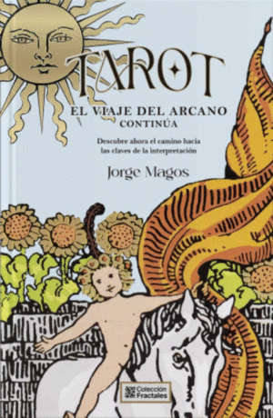 TAROT. EL VIAJE DEL ARCANO CONTINUA