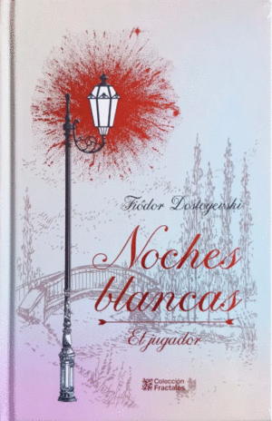 NOCHES BLANCAS / EL JUGADOR