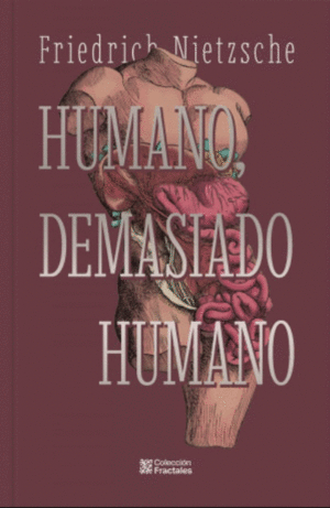 HUMANO DEMASIADO HUMANO