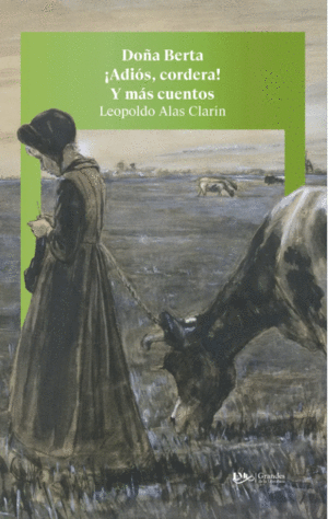 DOÑA BERTA / ¡ADIOS, CORDERA! / Y MAS CUENTOS