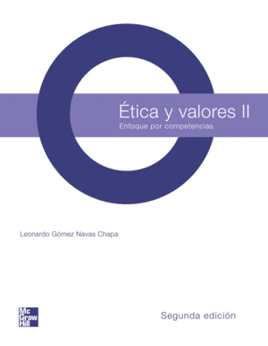 ETICA Y VALORES 2 ENFOQUE POR COMPETENCIAS