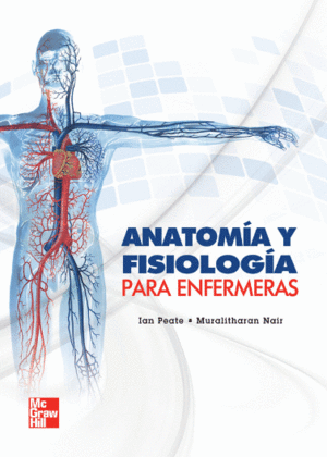 ANATOMIA Y FISIOLOGIA PARA ENFERMERAS