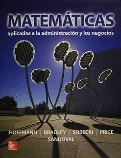 MATEMATICAS APLICADAS A LA ADMINISTRACION Y LOS NEGOCIOS