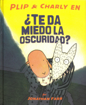 ¿TE DA MIEDO LA OSCURIDAD?