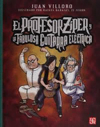 EL PROFESOR ZIPER Y LA FABULOSA GUITARRA ELECTRICA