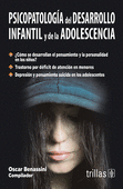 PSICOPATOLOGIA DEL DESARROLLO INFANTIL Y DE LA ADOLESCENCIA