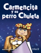 CARMENCITA Y SU PERRO CHULETA