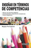 ENSEÑAR EN TERMINOS DE COMPETENCIAS