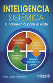 INTELIGENCIA SISTEMICA. FUNDAMENTAL PARA EL EXITO