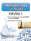 PREPARATE PARA LA PRUEBA!. ESPAÑOL 1.