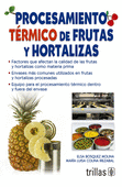 PROCESAMIENTO TERMICO DE FRUTAS Y HORTALIZAS